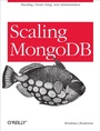 Cover: Scaling MongoDB - O'Reilly