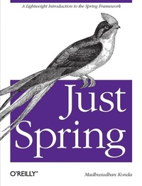 Enlarge image Cover: Just Spring - O'Reilly
