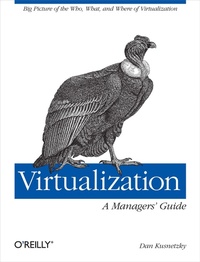 Enlarge image Cover: Virtualization - A Managers Guide - O'Reilly