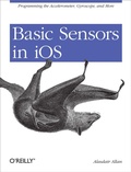 Cover: Basic Sensors in iOS - O'Reilly