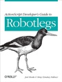 Cover: ActionScript Developer's Guide to Robotlegs - O'Reilly