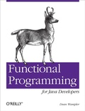Cover: Functional Programming for Java Developers - O'Reilly