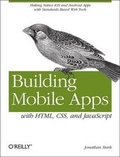 Cover: Building Mobile Apps with HTML, CSS, and JavaScript - O'Reilly