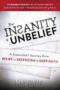Enlarge image Cover: The Insanity of Unbelief - Destiny Image