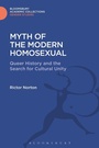 Cover: Myth of the Modern Homosexual - Bloomsbury Academic
