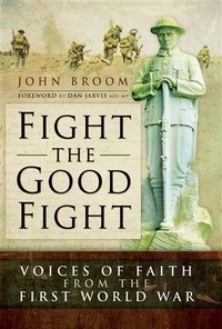 Abbildung von: Fight the Good Fight - Pen and Sword