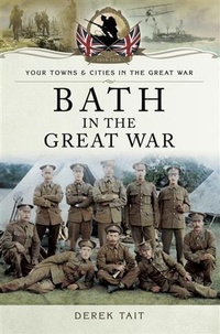 Abbildung von: Bath in the Great War - Pen and Sword