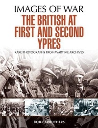 Abbildung von: British at First and Second Ypres - Pen and Sword