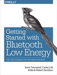 Abbildung von: Getting Started with Bluetooth Low Energy - O'Reilly