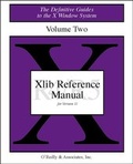 Cover: The Definitive Guides to the X Window System / Xlib Reference Manual, Volume 2 - O'Reilly