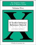 Cover: The Definitive Guides to the X Window System / X Toolkit Intrinsics Reference Manual - O'Reilly