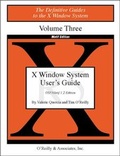 Cover: The Definitive Guides to the X Window System / X Window System User's Guide Standard Edition / X Window System User's Guide - O'Reilly