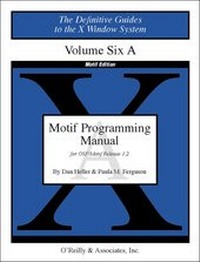 Enlarge image Cover: The Definitive Guides to the X Window System / Motif Programming Manual - O'Reilly