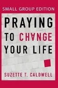 Cover: Praying to Change Your Life (Student Edition) - Destiny Image