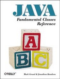 Enlarge image Cover: JAVA Fundamental Classes Reference - O'Reilly