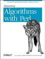 Cover: Mastering Algorithms with Perl - O'Reilly