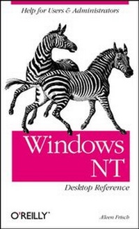 Enlarge image Cover: Windows NT Desktop Reference - O'Reilly