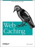 Cover: Web Caching - O'Reilly