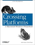 Cover: Crossing Platforms: A Macintosh/Windows Phrasebook - O'Reilly