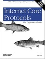 Cover: Internet Core Protocols: The Definitive Guide - O'Reilly