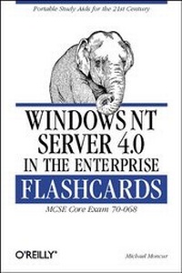 Enlarge image Cover: Windows NT Server 4.0 in the Enterprise Flashcards - O'Reilly