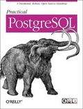 Cover: Practical PostgreSQL - O'Reilly
