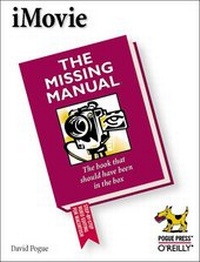 Abbildung von: iMovie: The Missing Manual - O'Reilly
