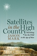 Cover: Satellites in the High Country - NYU Press
