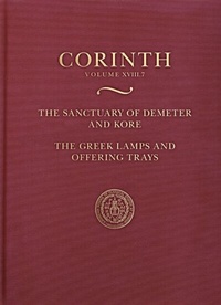 Enlarge image Cover: Sanctuary of Demeter and Kore - American School of Classical Studies at Athens