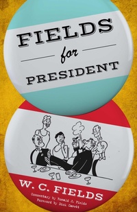 Enlarge image Cover: Fields for President - Taylor Trade Publishing