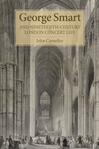 Enlarge image Cover: George Smart and Nineteenth-Century London Concert Life - De Gruyter