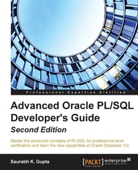 Enlarge image Cover: Advanced Oracle PL/SQL Developer's Guide - Second Edition - Packt Publishing