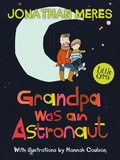 Cover: Grandpa Was an Astronaut - Barrington Stoke Ltd