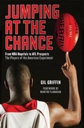 Cover: Jumping at the Chance: From NBA Hopefuls to AFL Prospects: The Players of the American Experiment - Nero