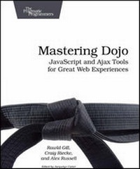 Enlarge image Cover: Mastering Dojo - The Pragmatic Programmers