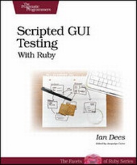 Abbildung von: Scripted GUI Testing with Ruby - The Pragmatic Programmers