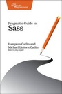 Cover: Pragmatic Guide to Sass - The Pragmatic Programmers