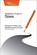 Cover: Pragmatic Guide to Sass - The Pragmatic Programmers