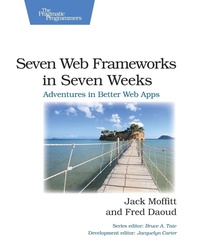 Enlarge image Cover: Seven Web Frameworks in Seven Weeks - The Pragmatic Programmers
