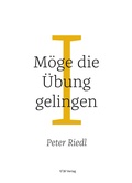 Cover: M&ouml;ge die &Uuml;bung gelingen I - UW Verlag