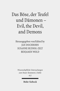 Abbildung von: Das Böse, der Teufel und Dämonen - Evil, the Devil, and Demons - Mohr Siebeck