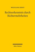 Cover: Rechtserkenntnis durch Richtermehrheiten - Mohr Siebeck