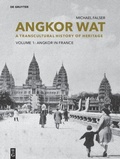 Cover: Angkor Wat - A Transcultural History of Heritage - De Gruyter