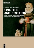 Cover: Kindheit und Emotion - De Gruyter Oldenbourg