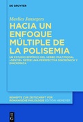 Cover: Hacia un enfoque m&uacute;ltiple de la polisemia - De Gruyter Mouton