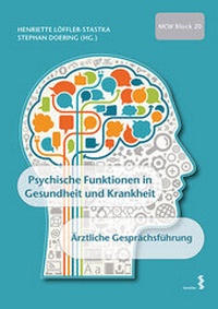 Abbildung von: Psychische Funktionen in Gesundheit und Krankheit; Ärztliche Gesprächsführung - Facultas