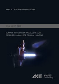 Abbildung von: Surface wave driven molecular low pressure plasmas for general lighting - KIT Scientific Publishing