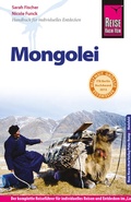 Cover: Reise Know-How Mongolei: Reisef&uuml;hrer f&uuml;r individuelles Entdecken - Reise Know-How Verlag Peter Rump GmbH