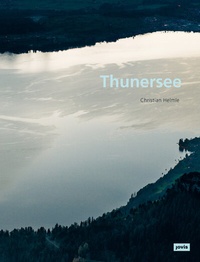 Enlarge image Cover: Thunersee - JOVIS Verlag
