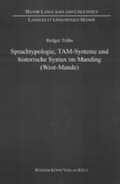 Cover: Sprachtypologie, TAM-Systeme und historische Syntax im Manding (West-Mande) - K&ouml;ppe, R